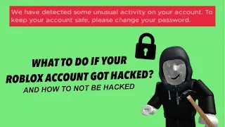 WHAT TO DO IF YOU GET HACKED IN ROBLOX? (How to not get hacked)