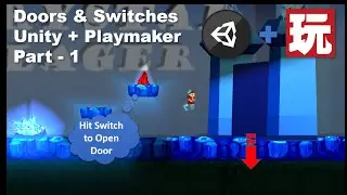 2D Platformer with Unity and Playmaker - Open Doors & Gates with a Switch