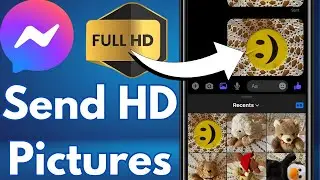 How To Send HD Photos On Messenger