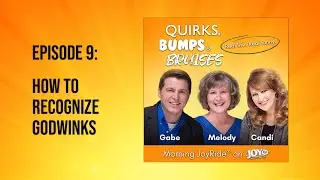 How to Recognize Godwinks | Quirks, Bumps & Bruises Podcast
