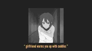 asmr Girlfriend warms you up with cuddles [ramble] [sleep]