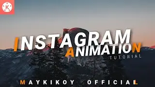 Instagram Intro Animation using kinemaster 🔥 | Maykikoy Official