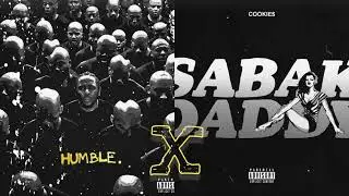 Be humble x Sabak daddy | Mashup of Kendrick Lamar & Cookie$