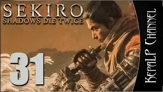 Sekiro: Shadows Die Twice - Финал #31