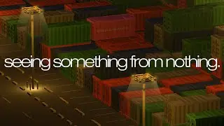 seeing something from nothing.