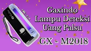 Gaxindo Lampu Deteksi Uang Palsu GX-M2018 | Buka Box