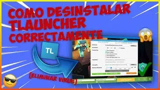 ✔️Como Desinstalar TLauncher Correctamente [Eliminar El Virus Del Sistema]