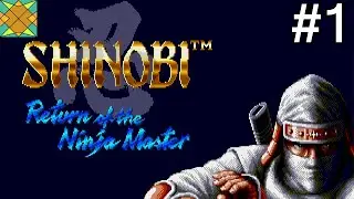 Let's Play Shinobi III: Return of the Ninja Master (GEN) - #1: Zeed's Resurrection