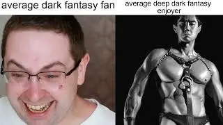 AVERAGE DARK FANTASY FAN VS AVERAGE DEEP DARK FANTASY ENJOYER GACHIMUCHI