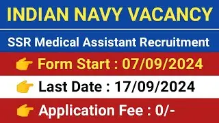 Indian Navy Vacancy 2024 | SSR Medical Assistant 02/2024 Batch Recruitment | Nausena Bharti 2024