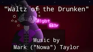 Waltz of the Drunken - Mark (