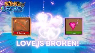 Love V2 + Ethereal | King Legacy 6.0
