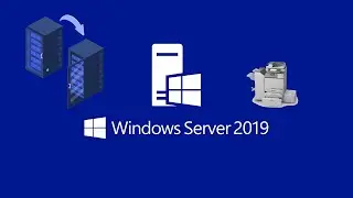 How to migration print server from 2008 to 2019