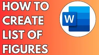 How to Make List of Figures in Word (2024) Step by Step