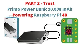 PART 2 - Power Bank Powering Raspberry Pi 4B