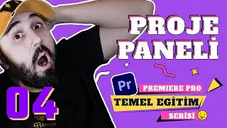 PROJE PANELİ AYARLARI | Premiere Pro Temel Seviye Eğitim Serisi 04
