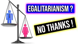 Egalitarianism Exposed as an Evil Ideology