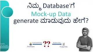 ನಿಮ್ಮ Database'ಗೆ Mock up Data generate ಮಾಡುವುದು ಹೇಗೆ？| @DataAcademyIN | #DataAcademy