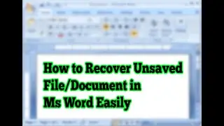 How to Recover Unsaved File/Document in Microsoft Word || Easily Recover MS Word Missing files