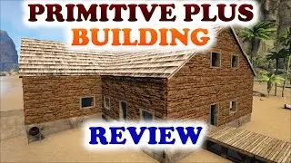 ARK | PRIMITIVE PLUS BUILDING REVIEW |Ep 1| Official DLC (Early Access Gameplay)