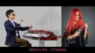Titanium / Pavane JUAN MAYA (Piano/Violin Cover) - David Guetta / Maya y Riv