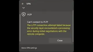 🔑 The l2tp connection attempt failed because the security layer fix