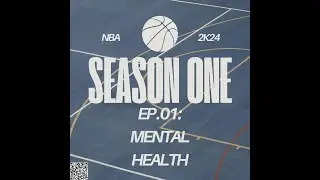 NBA 2K24 Season One - EP - 01 - Mental Health