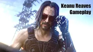 Cyberpunk 2077 Keanu Reaves (Johnny Silverhand) Gameplay