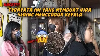 VIRA SERING GARUK KEPALA, TEH NOVI KAGET MELIHATNYA!!! ADA SESUATU DI KEPALA VIRA??