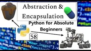 Abstraction & Encapsulation | Python for Absolute Beginners in English | #58
