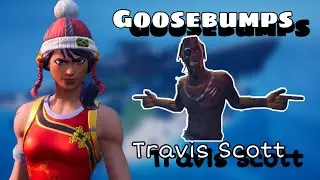 Goosebumps-Fortnite Montage