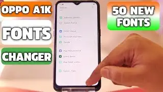 Oppo A1k Fonts Changer | Change Fonts in Oppo A1k