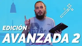 Edición Avanzada 2 - Retoques, Grain y Presets
