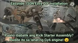Easy DIY Installation of GY6 Kick Starter Assembly! Pwedeng-pwede ito sa lahat ng Gy6 engine! 😉