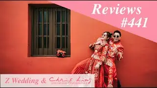 Z Wedding and Chris Ling Photography Review No. 441 - A Delighted Couple's Experience