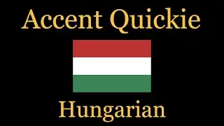 Accent Quickie - Hungarian