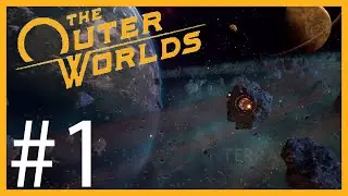 НАЧАЛО НАЧАЛ! - #1 | The Outer Worlds | PC