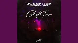 Ghost Town (Lucas Estrada Remix)