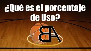 🏀 ¿A qué llamamos porcentaje de uso en las estadísticas avanzadas de baloncesto? 🏀