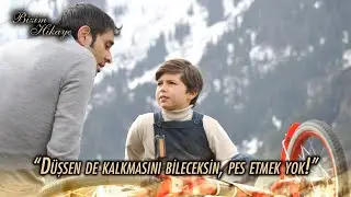 Düşsen de kalkmasını bileceksin! - Bizim Hikaye