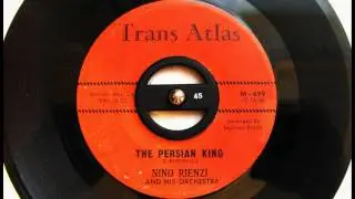 Nino Rienzi - The Persian King - Trans Atlas