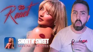 REACT | SABRINA CARPENTER - SHORT N' SWEET | ALBUM REACTION