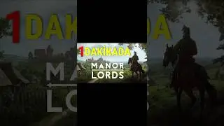 1 DAKİKADA - MANOR LORDS