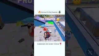 Pro Camper Vs Katana !! ⚔️ 🔥 #bgmi #shorts #viral #hr01gamer