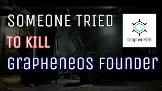 Someone Tried to Kill GrapheneOS Founder? WTF