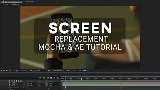 Mocha Pro 2020 & After Effects Screen Replacement Tutorial