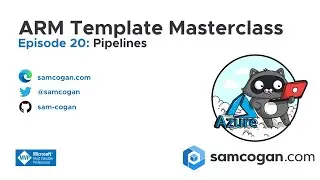 ARM Template Masterclass Episode 20: Pipelines