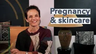 Skintip #24 Pregnancy