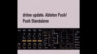 dröne - a drone synthesizer, now available for Ableton Push 2/3 + Standalone | Max for Live Device