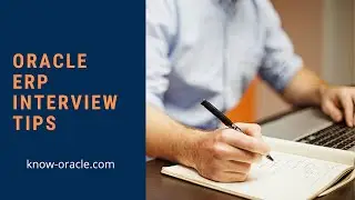 Oracle ERP Interview Tips | How To Crack Oracle Cloud Interview | KnowOracle